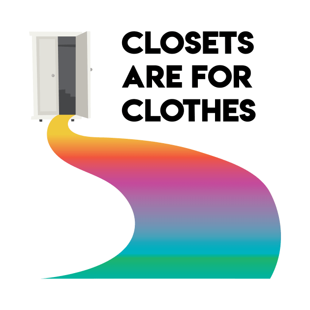 Closets are for Clothes by imlying