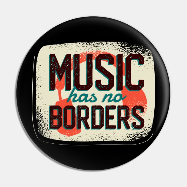 Music has no Borders Pin by madeinchorley