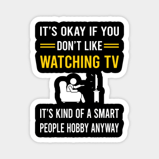 Smart People Hobby Watching TV Magnet