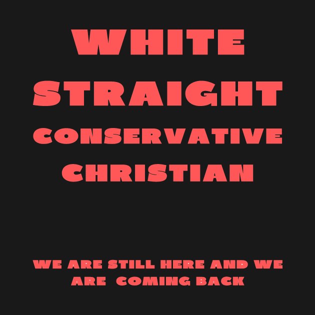 White straight conservative christian by IOANNISSKEVAS