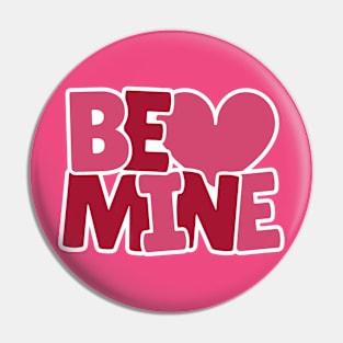 Be Mine! Pin