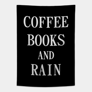 Coffee Books and Rain Tapestry