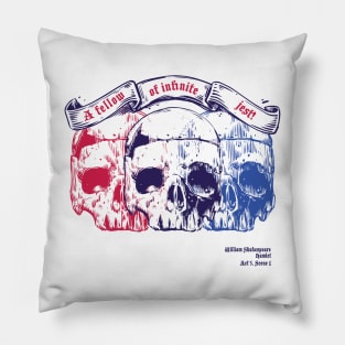 Shakespeare Hamlet Quote, A Fellow Of Infinite Jest Pillow