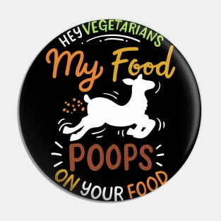 My Food Poops On Your Food Pin