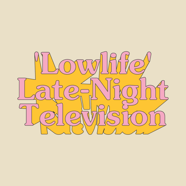 Late Night Television by Current_Tees