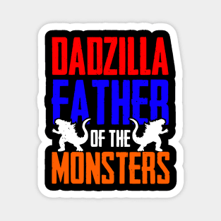 Dadzilla Father Of Monsters, Fathers Day Magnet