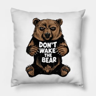 Don't Wake The Bear Vintage Pillow