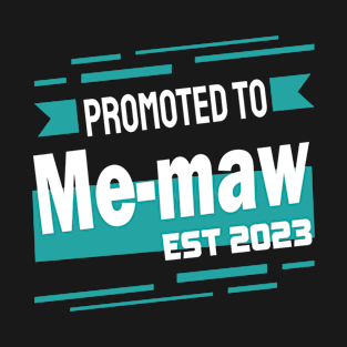 Promoted to Me-maw 2023 T-Shirt