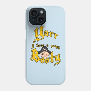 Poopy Booty! Phone Case