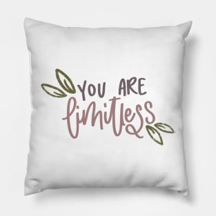 You Are Limitless Pillow