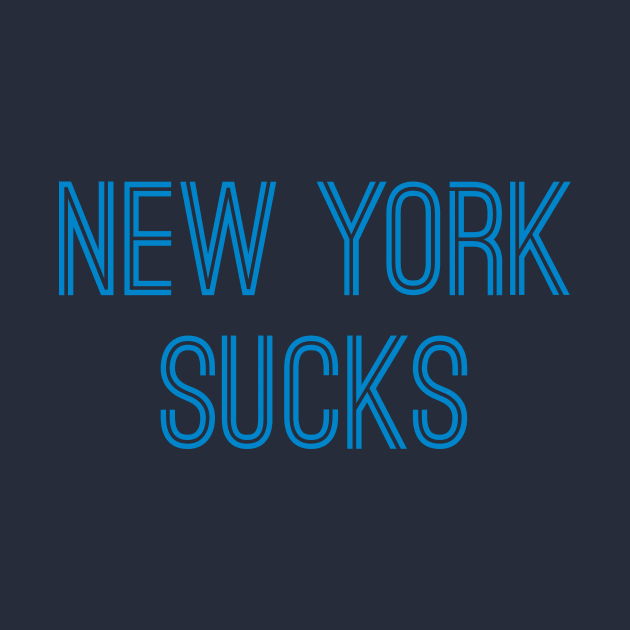 New York Sucks (Carolina Blue Text) by caknuck