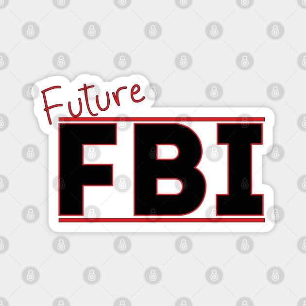 Future FBI Magnet by DiegoCarvalho