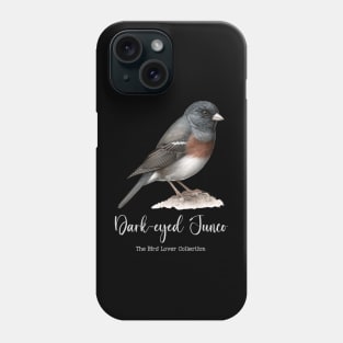 Dark-eyed Junco - The Bird Lover Collection Phone Case