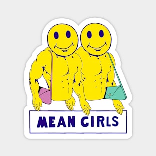 Mean Girl Magnet