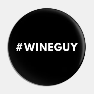 Wine Guy Shirt #wineguy - Hashtag Shirt Pin