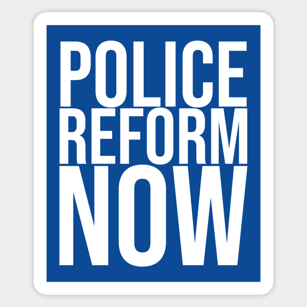 Police Reform Now V.2 - Police - Sticker