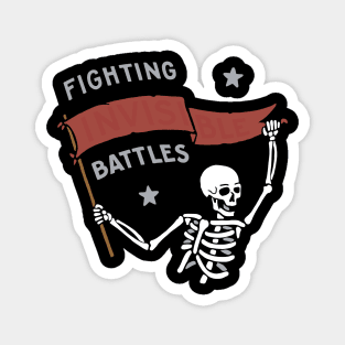 Fighting Invisible Battles Magnet