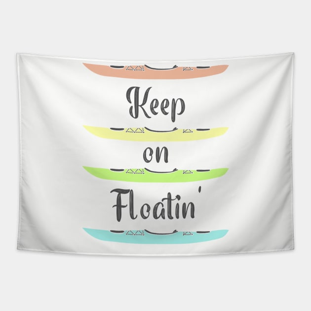 Keep on Floatin Kayaking Tapestry by Alissa Carin