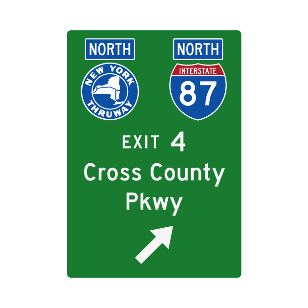 New York Thruway Northbound Exit 4: Cross County Parkway by MotiviTees