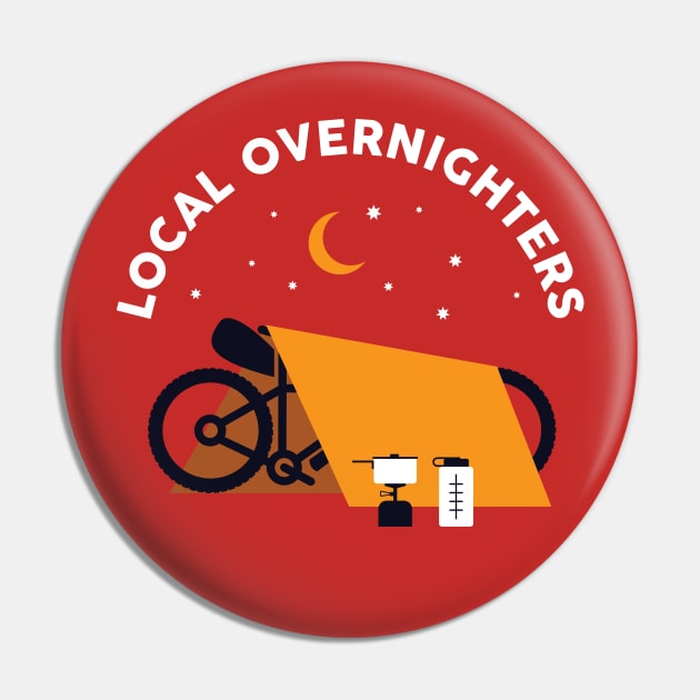 Local Overnighters Pin by reigedesign