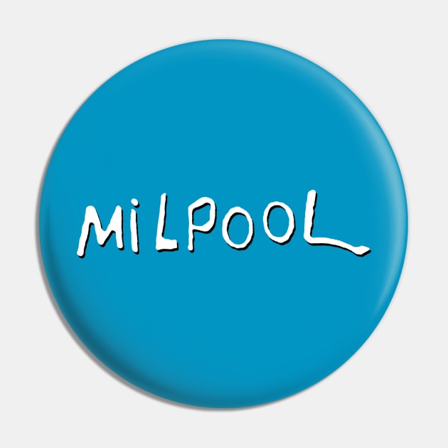 Milpool - Colour Pin by Rock Bottom