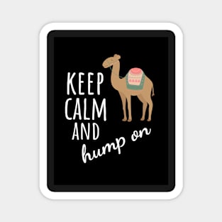 Keep Calm And Hump On Magnet