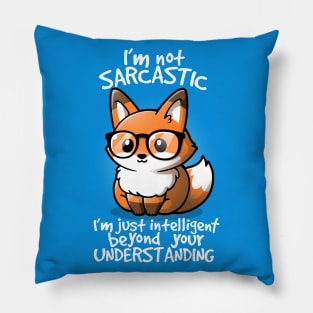 Sarcastic fox Pillow