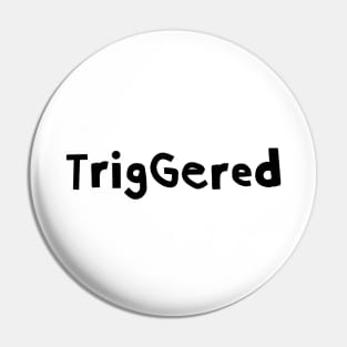 Minimal Triggered Black Text Typography Pin