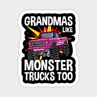 Cool Grandma Monster Truck Grandmas Like Monster Trucks Too Magnet