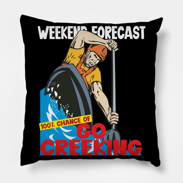 Weekend Forecast 100 percent chance of go creeking Pillow by wiswisna