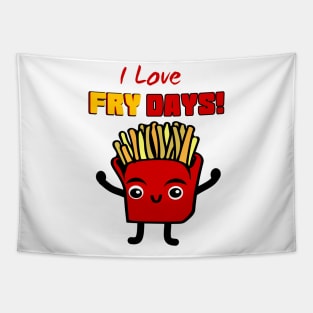 I Love Fry Days Tapestry