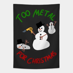 Too Metal For Christmas Tapestry