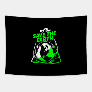 image of protecting the earth that says save the earth in green and white Tapestry