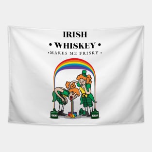 Patricks Day - Irish Whiskey Makes Me Frisky Tapestry