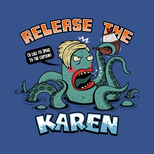 Release the Karen T-Shirt