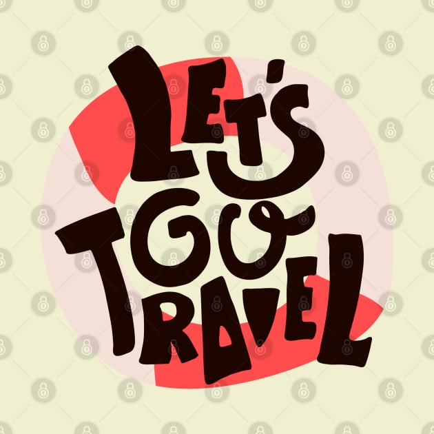 Lets go travel by GreekTavern