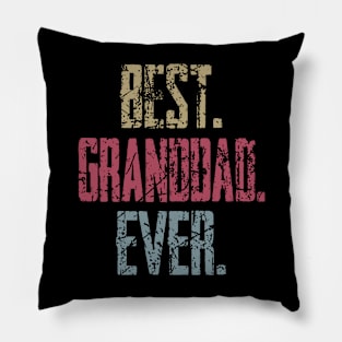 Vintage Best Granddad Ever Retro Funny Quotes Happy Fathers Day Pillow