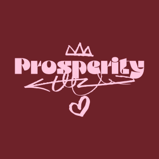 Prosperity T-Shirt