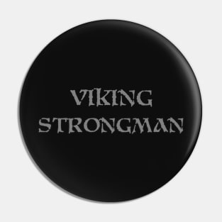 Viking Strongman Pin