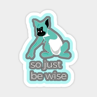 So Just Be Wise V4 Magnet