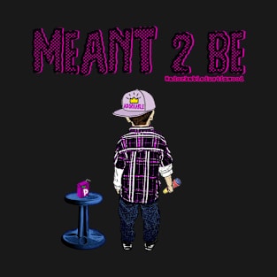 MEANT 2 BE kid adorkable T-Shirt