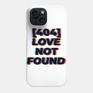 404 Love Not Found Phone Case