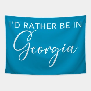 I'd Rather Be In Georgia Tapestry