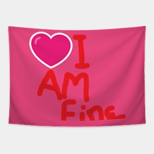 I am fine Tapestry