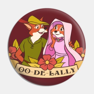 Oo-de-Lally Pin