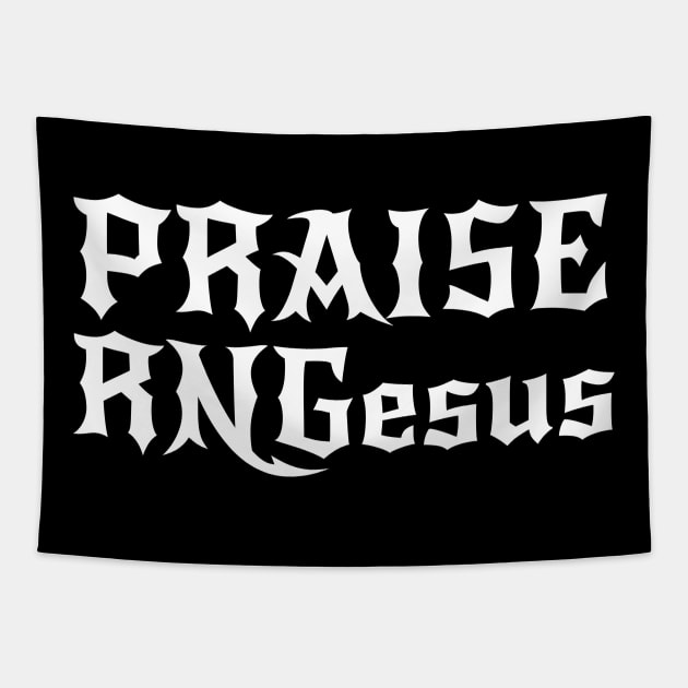 Praise RNGesus Tapestry by PnJ