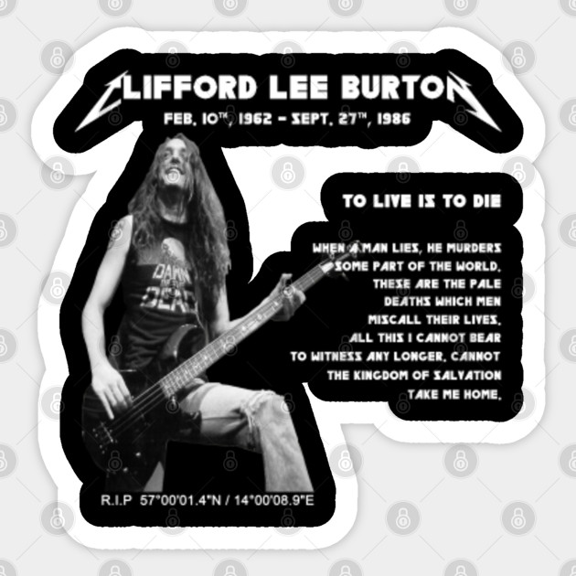 Cliff Burton Rip To Live Is To Die T Shirt Music Friend Gift