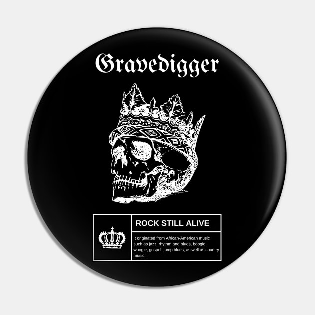 King Vintage Gravedigger Pin by more style brother