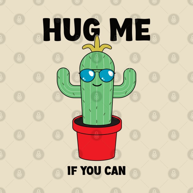 Hug Me If You Can | Cactus Lover Humor by Vishal Sannyashi