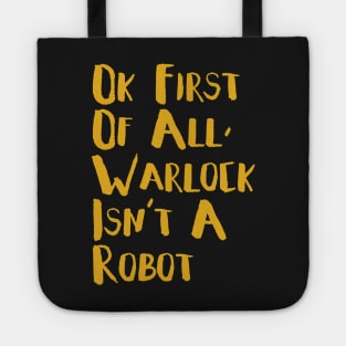 Warlock Is Not A Robot Tote